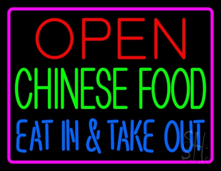 Open Chinese Food Eat In Take Out Neon Sign