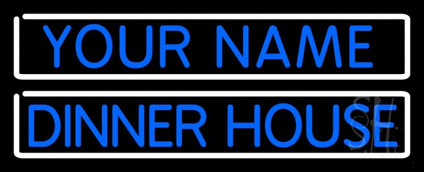 Custom Dinner House Neon Sign