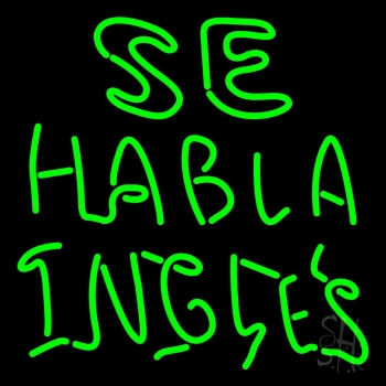 Se Habla Ingles Neon Sign