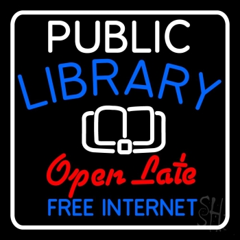 Public Library Open Late Free Internet Neon Sign