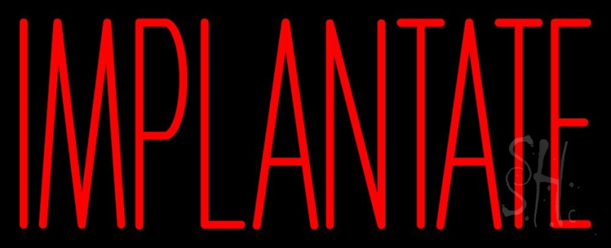 Implantate Neon Sign
