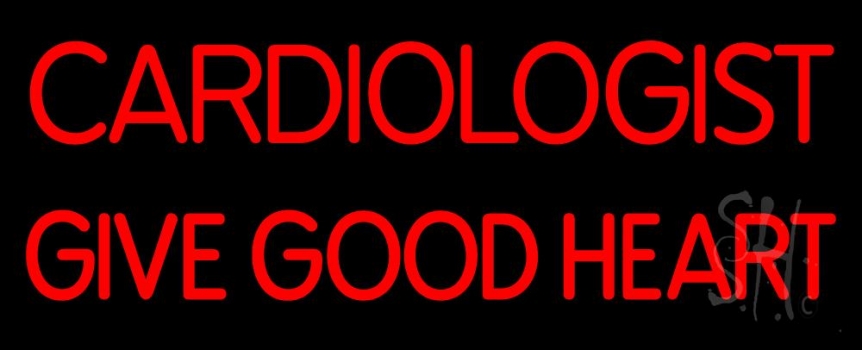 Cardiologist Give Good Heart Neon Sign