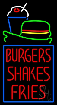 Burgers Shakes Fries Neon Sign
