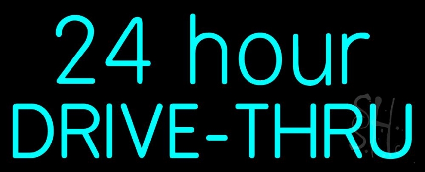 24 Hours Drive Thru Neon Sign