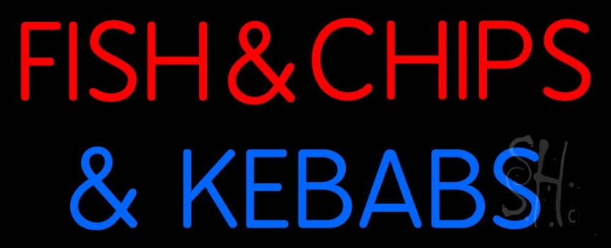 Fish And Chips N Kebabs Neon Sign
