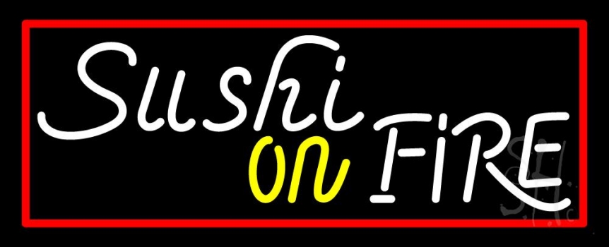 Sushi On Fire Neon Sign