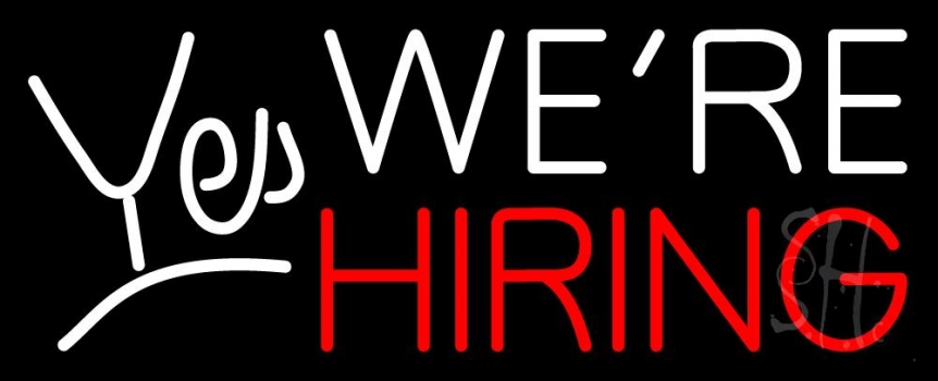 Yes We Are Hiring Neon Sign