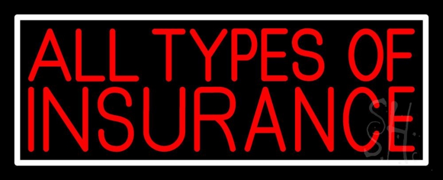 All Types Of Insurance With White Border Neon Sign | Financial Neon ...