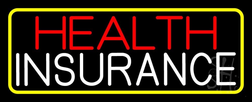 Health Insurance With Yellow Border Neon Sign