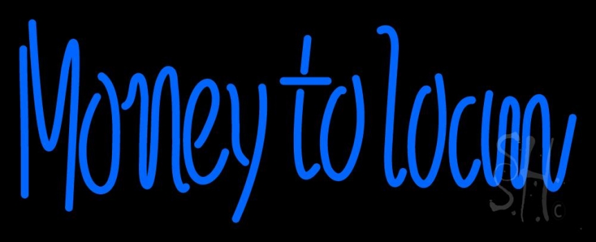 Money To Loan Neon Sign