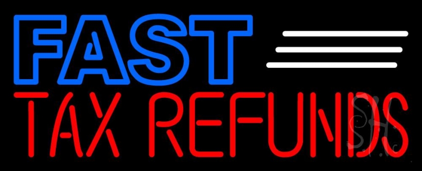 Deco Style Fast Tax Refunds Neon Sign