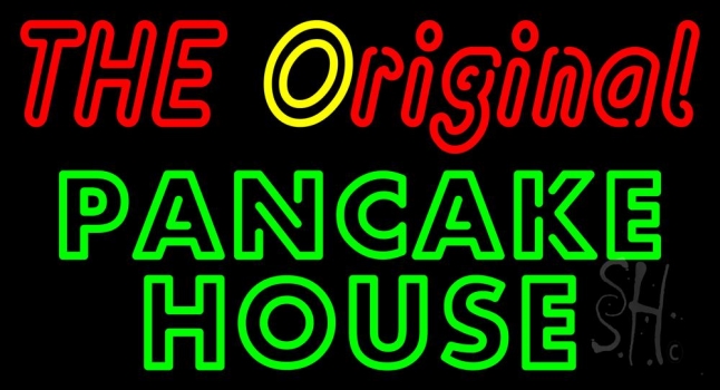 Double Stroke The Original Pancake House Neon Sign