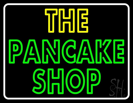 With Border The Pancake Shop Neon Sign