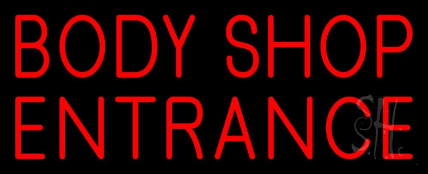 Body Shop Entrance 3 Neon Sign