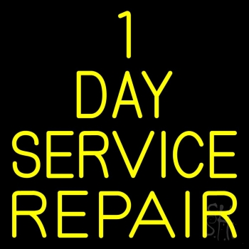 1 Day Repair Service Neon Sign