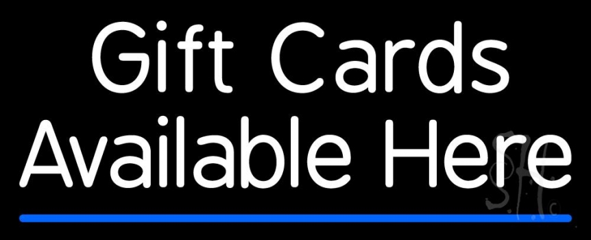 Gift Cards Available Here Blue Line Neon Sign