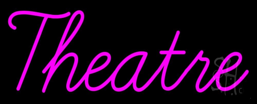 Pink Cursive Theatre Neon Sign