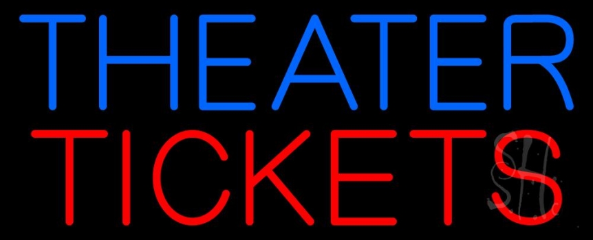 Theatre Tickets Neon Sign