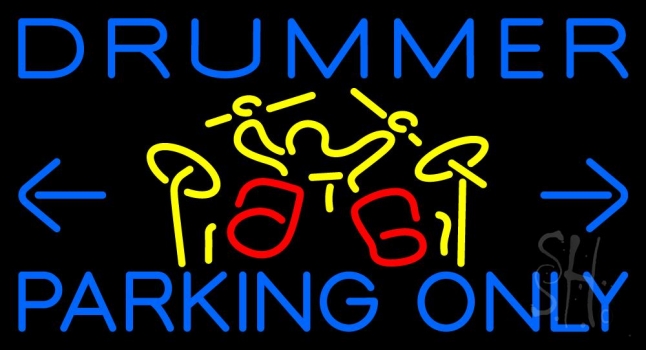 Drummer Parking Only 1 Neon Sign
