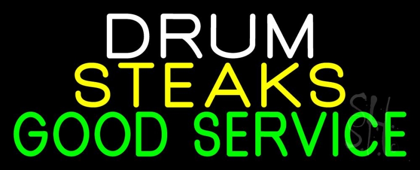 Drum Steaks Good Service Block 1 Neon Sign