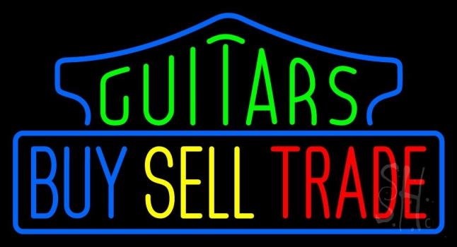 Guitars Buy Sell Trade 1 Neon Sign