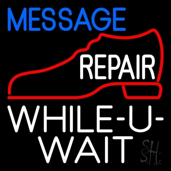 Custom White Repair While You Wait Neon Sign