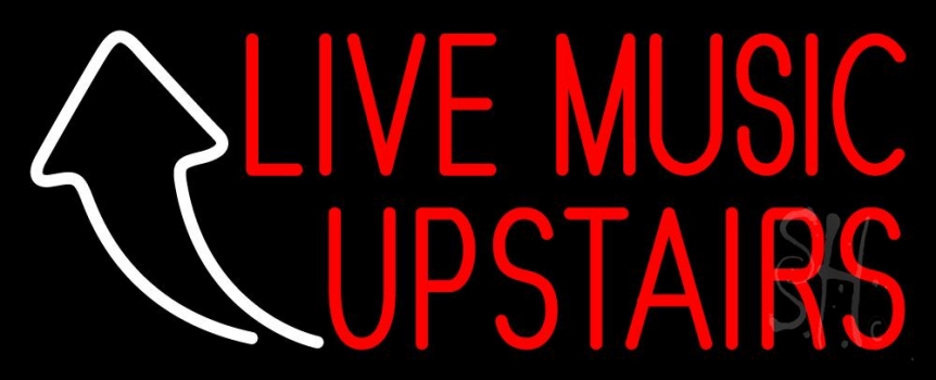 Live Music Upstairs 1 Neon Sign