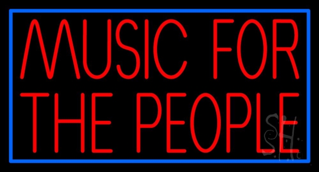 Music For The People 1 Neon Sign