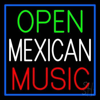 Open Mexican Music Blue Border Neon Sign