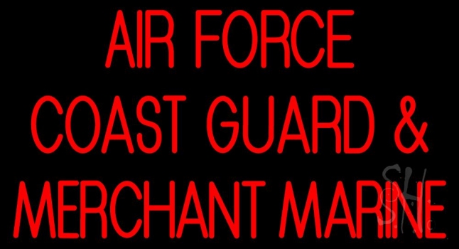 Air Force Coast Guard Merchant Marine Neon Sign
