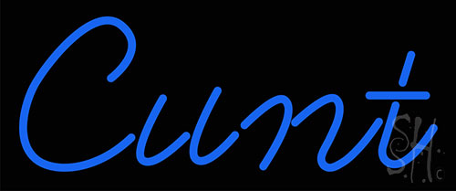 Blue Cunt Neon Sign