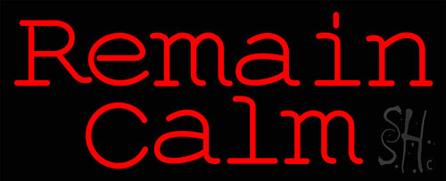 Red Remain Calm Neon Sign
