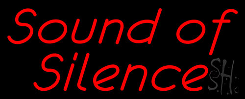 Sound Of Silence Neon Sign