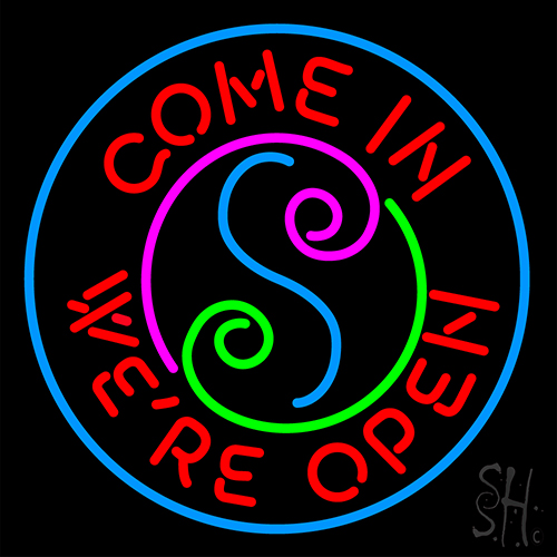 Come In Were Open Neon Sign