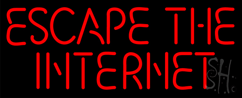 Escape The Internet Neon Sign