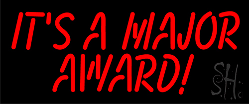 Its A Major Award Neon Sign