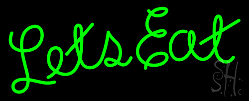 Lets Eat Neon Sign