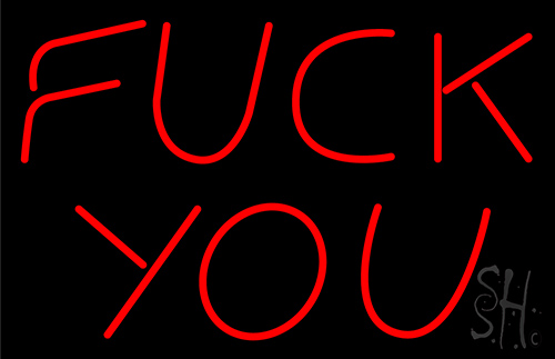 Fuck You Neon Sign