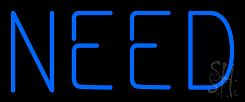Need Neon Sign