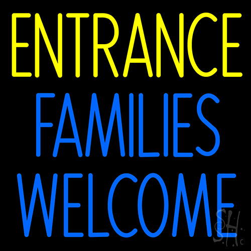 Entrance Families Welcome Neon Sign