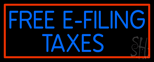 Free E Filing Taxes Neon Sign