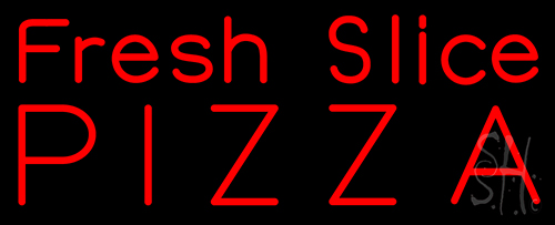 Fresh Slice Pizza Neon Sign