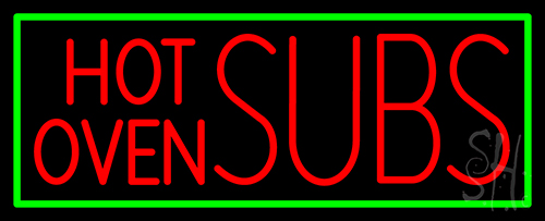 Hot Oven Subs Neon Sign