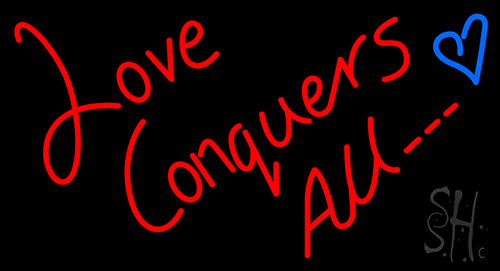 Love Conguers Neon Sign