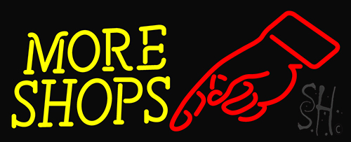 More Shops Neon Sign