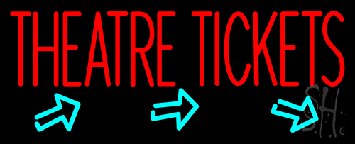 Theatre Tickets Neon Sign