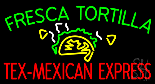 Fresca Tortilla Neon Sign
