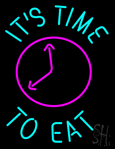 Its Time To Eat Neon Sign
