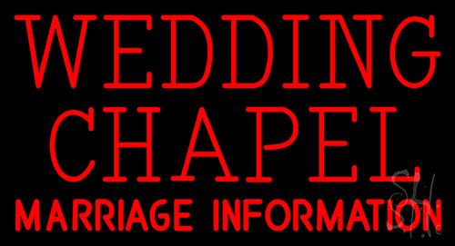Wedding Chapel Marriage Information Neon Sign
