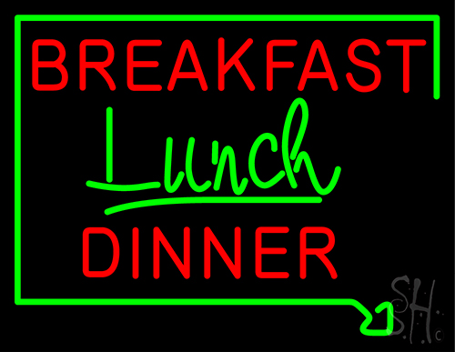 Breakfast Lunch Dinner Neon Sign